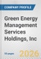 Green Energy Management Services Holdings, Inc. Fundamental Company Report Including Financial, SWOT, Competitors and Industry Analysis - Product Thumbnail Image