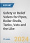 Safety or Relief Valves for Pipes, Boiler Shells, Tanks, Vats and the Like: European Union Market Outlook 2023-2027 - Product Image