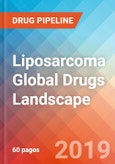 Liposarcoma - Global API Manufacturers, Marketed and Phase III Drugs Landscape, 2019- Product Image