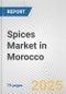 Spices Market in Morocco: Business Report 2024 - Product Image