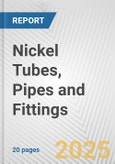 Nickel Tubes, Pipes and Fittings: European Union Market Outlook 2023-2027- Product Image