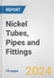 Nickel Tubes, Pipes and Fittings: European Union Market Outlook 2023-2027 - Product Image