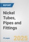 Nickel Tubes, Pipes and Fittings: European Union Market Outlook 2023-2027 - Product Thumbnail Image