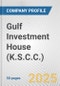 Gulf Investment House (K.S.C.C.) Fundamental Company Report Including Financial, SWOT, Competitors and Industry Analysis - Product Thumbnail Image