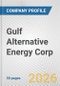 Gulf Alternative Energy Corp. Fundamental Company Report Including Financial, SWOT, Competitors and Industry Analysis - Product Thumbnail Image