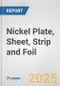 Nickel Plate, Sheet, Strip and Foil: European Union Market Outlook 2023-2027 - Product Image