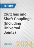 Clutches and Shaft Couplings (Including Universal Joints): European Union Market Outlook 2023-2027- Product Image