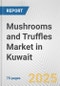 Mushrooms and Truffles Market in Kuwait: Business Report 2024 - Product Thumbnail Image