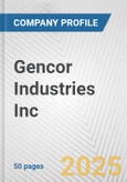 Gencor Industries Inc. Fundamental Company Report Including Financial, SWOT, Competitors and Industry Analysis- Product Image