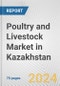 Poultry and Livestock Market in Kazakhstan: Business Report 2024 - Product Thumbnail Image
