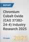 Chromium Cobalt Oxide (CAS 37382-24-4) Industry Research 2025: Global and Regional Market Trends 2019-2024 and Forecast to 2029 - Product Thumbnail Image
