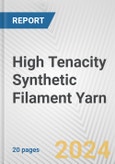 High Tenacity Synthetic Filament Yarn: European Union Market Outlook 2023-2027- Product Image