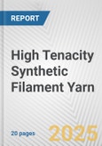 High Tenacity Synthetic Filament Yarn: European Union Market Outlook 2023-2027- Product Image