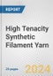 High Tenacity Synthetic Filament Yarn: European Union Market Outlook 2023-2027 - Product Image