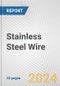 Stainless Steel Wire: European Union Market Outlook 2023-2027 - Product Image