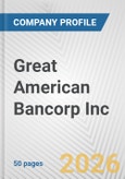 Great American Bancorp Inc. Fundamental Company Report Including Financial, SWOT, Competitors and Industry Analysis- Product Image
