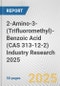 2-Amino-3-(Trifluoromethyl)-Benzoic Acid (CAS 313-12-2) Industry Research 2025: Global and Regional Market Trends 2019-2024 and Forecast to 2029 - Product Thumbnail Image