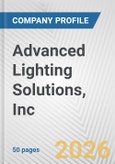 Advanced Lighting Solutions, Inc. Fundamental Company Report Including Financial, SWOT, Competitors and Industry Analysis- Product Image