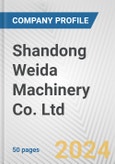 Shandong Weida Machinery Co. Ltd. Fundamental Company Report Including Financial, SWOT, Competitors and Industry Analysis- Product Image