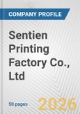 Sentien Printing Factory Co., Ltd Fundamental Company Report Including Financial, SWOT, Competitors and Industry Analysis- Product Image