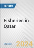 Fisheries in Qatar: Business Report 2024- Product Image