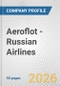 Aeroflot - Russian Airlines Fundamental Company Report Including Financial, SWOT, Competitors and Industry Analysis - Product Thumbnail Image