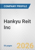 Hankyu Reit Inc Fundamental Company Report Including Financial, SWOT, Competitors and Industry Analysis- Product Image