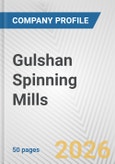 Gulshan Spinning Mills Fundamental Company Report Including Financial, SWOT, Competitors and Industry Analysis- Product Image