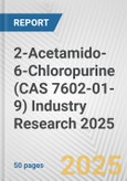 2-Acetamido-6-Chloropurine (CAS 7602-01-9) Industry Research 2025: Global and Regional Market Trends 2019-2024 and Forecast to 2029- Product Image