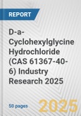 D-a-Cyclohexylglycine Hydrochloride (CAS 61367-40-6) Industry Research 2025: Global and Regional Market Trends 2019-2024 and Forecast to 2029- Product Image