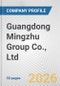 Guangdong Mingzhu Group Co., Ltd. Fundamental Company Report Including Financial, SWOT, Competitors and Industry Analysis - Product Thumbnail Image