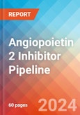Angiopoietin 2 (Ang-2) Inhibitor - Pipeline Insight, 2022- Product Image