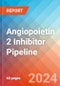 Angiopoietin 2 (Ang-2) Inhibitor - Pipeline Insight, 2024 - Product Image