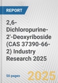 2,6-Dichloropurine-2'-Deoxyriboside (CAS 37390-66-2) Industry Research 2025: Global and Regional Market Trends 2019-2024 and Forecast to 2029- Product Image
