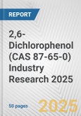 2,6-Dichlorophenol (CAS 87-65-0) Industry Research 2025: Global and Regional Market Trends 2019-2024 and Forecast to 2029- Product Image