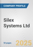 Silex Systems Ltd. Fundamental Company Report Including Financial, SWOT, Competitors and Industry Analysis- Product Image