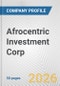 Afrocentric Investment Corp. Fundamental Company Report Including Financial, SWOT, Competitors and Industry Analysis - Product Thumbnail Image