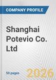 Shanghai Potevio Co. Ltd. Fundamental Company Report Including Financial, SWOT, Competitors and Industry Analysis- Product Image