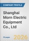 Shanghai Morn Electric Equipment Co., Ltd Fundamental Company Report Including Financial, SWOT, Competitors and Industry Analysis - Product Thumbnail Image
