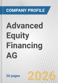 Advanced Equity Financing AG Fundamental Company Report Including Financial, SWOT, Competitors and Industry Analysis- Product Image