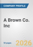 A Brown Co. Inc. Fundamental Company Report Including Financial, SWOT, Competitors and Industry Analysis- Product Image