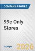 99c Only Stores Fundamental Company Report Including Financial, SWOT, Competitors and Industry Analysis- Product Image