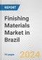 Finishing Materials Market in Brazil: Business Report 2024 - Product Thumbnail Image