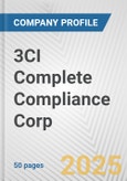 3CI Complete Compliance Corp. Fundamental Company Report Including Financial, SWOT, Competitors and Industry Analysis- Product Image