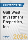 Gulf West Investment Properties, Inc. Fundamental Company Report Including Financial, SWOT, Competitors and Industry Analysis- Product Image