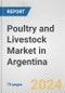 Poultry and Livestock Market in Argentina: Business Report 2022 - Product Thumbnail Image