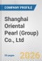 Shanghai Oriental Pearl (Group) Co., Ltd. Fundamental Company Report Including Financial, SWOT, Competitors and Industry Analysis - Product Thumbnail Image