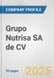 Grupo Nutrisa SA de CV Fundamental Company Report Including Financial, SWOT, Competitors and Industry Analysis - Product Thumbnail Image