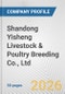 Shandong Yisheng Livestock & Poultry Breeding Co., Ltd. Fundamental Company Report Including Financial, SWOT, Competitors and Industry Analysis - Product Thumbnail Image