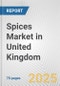 Spices Market in United Kingdom: Business Report 2024 - Product Thumbnail Image